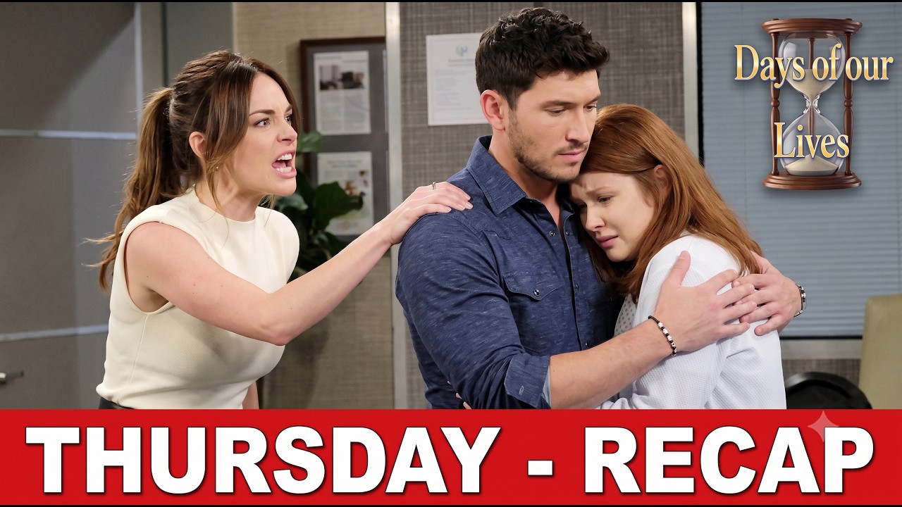 Full Days of Our Lives Recap for 8/20/2026 DOOL Thursday, July 20, 2026
