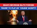 Iran's Revenge Blitz Shocked US, Israel As Trump Flips 'Crude' Script, Lifts Russia Sanctions? Watch