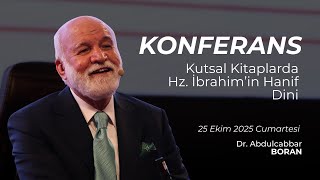 Kutsal Kitaplardaki Hz. İbrahim (As) ın Hanif Dini | Dr. Abdulcabbar Boran