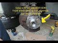 volvo v70 s60 s80 xc70 xc90 front wheel bearing hub assembly replacement