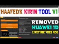 Haafedk Kirin Tool V1 0 Huawei FRP Unlock Unlock Bootloader Free Lifetime Use 