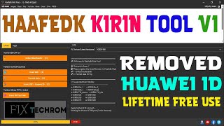 Haafedk Kirin Tool V1.0 Huawei Frp Unlock Unlock Bootloader Free Lifetime Use