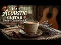 Morning Coffee Guitar | Relaxing Acoustic Guitar Instrumental for a Cozy Morning Ambience