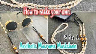 DIY Aesthetic Macrame Mask chain || cara membuat gantungan masker aesthetic sendiri. DIY Mask strap.