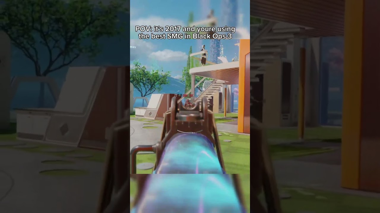 POV: it’s 2017 and youre using the best SMG in Black Ops 3 