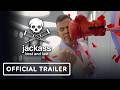 Jackass: Best and Last - Official Trailer (2026) Jognny Knoxville, Steve-O, Chris Pontius
