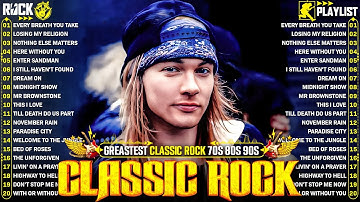 Top 100 Classic Rock Songs 70s 80s 90s | Guns N