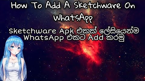 How To Add Sketchware Project To WhatsApp | UW WhatsApp | SL Legends Family |