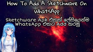 How To Add Sketchware Project To WhatsApp | UW WhatsApp | SL Legends Family | screenshot 2