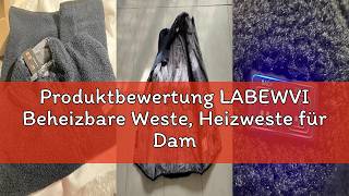 Produktbewertung LABEWVI Beheizbare Weste, Heizweste für Damen Herren, Beheizte Jacke mit 10000mAh P