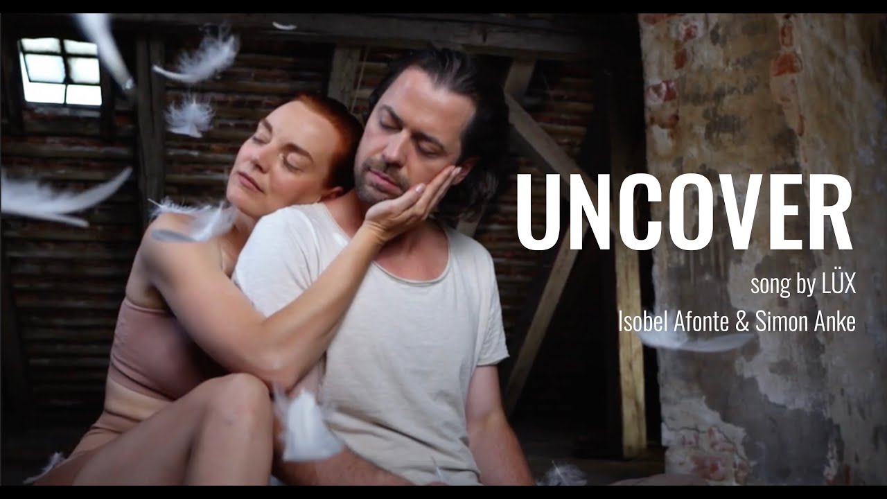 LÜX - uncover (official video)