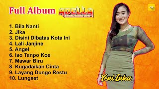 YENI INKA - ADELLA FULL ALBUM | 