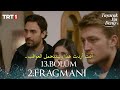 هذا البحر سوف يفيض الحلقة 13 اعلان 2 مترجم للعربية Taşacak Bu Deniz 13 Bölüm 2 Fragmanı 