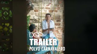 Polvo Carnavalero - Trailer Oficial -