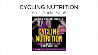 Cycling Nutrition: Carb Cycle Super Cheat Sheet to Rapid Weight Loss