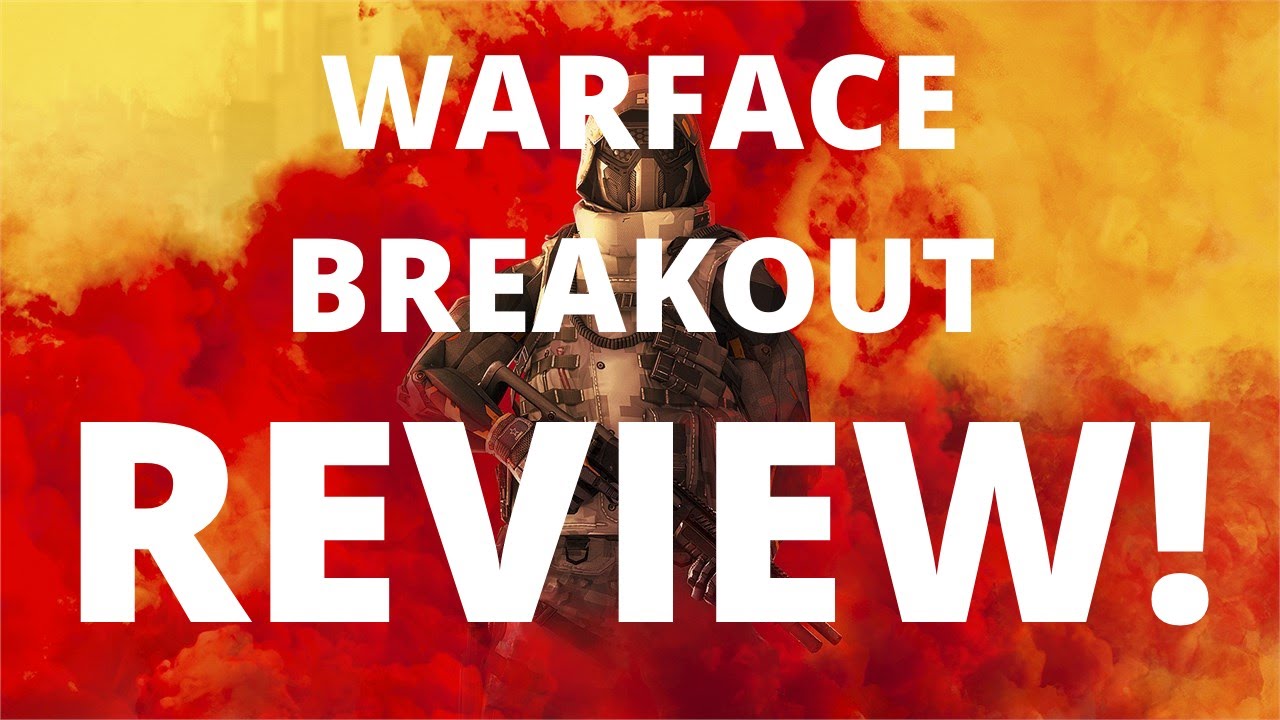 Warface Breakout Review - Is it worth the buy?