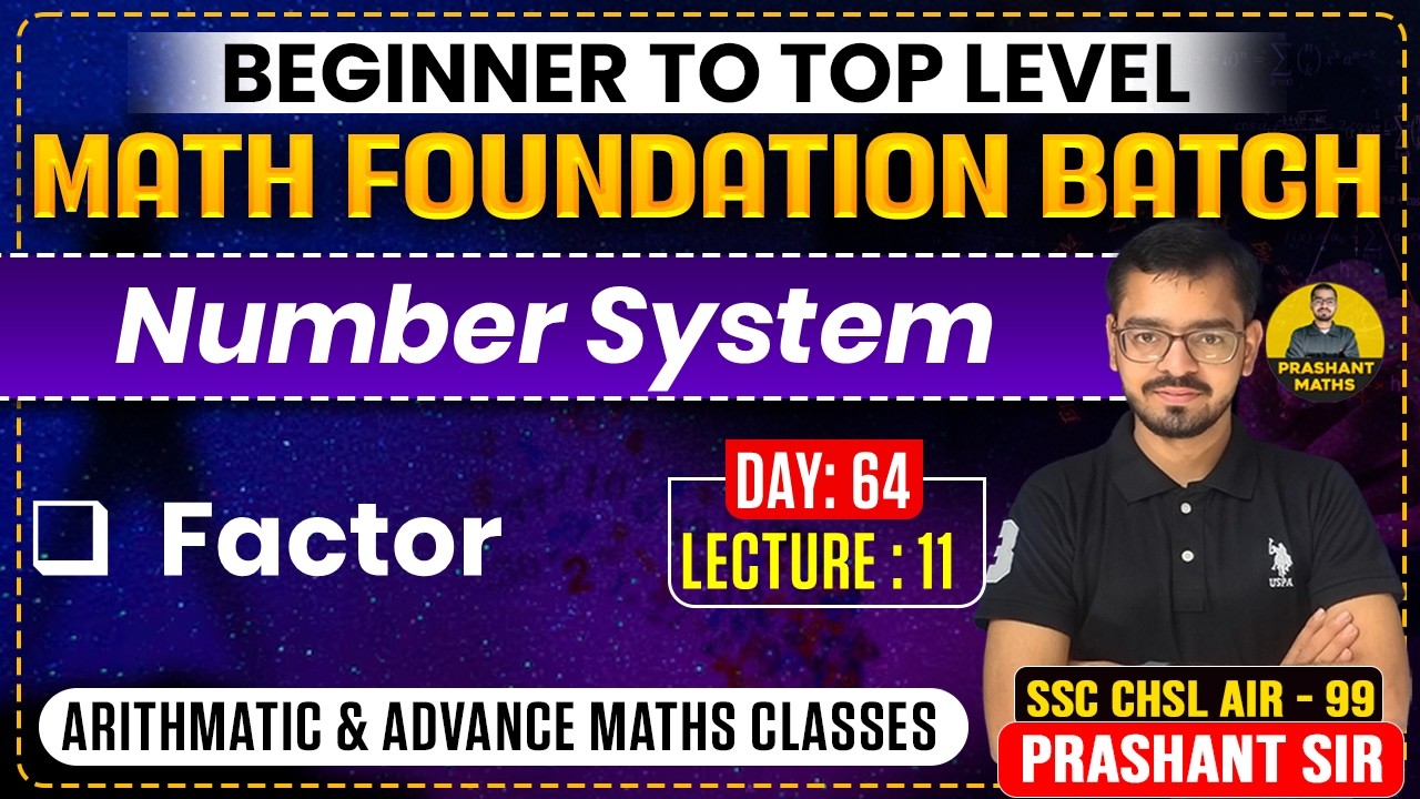 Math Foundation Batch | Beginner To Top Level | Number System Class- 11 | Prashant Sir |