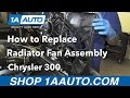 How to Replace Radiator Fan 2005-10 Chrysler 300