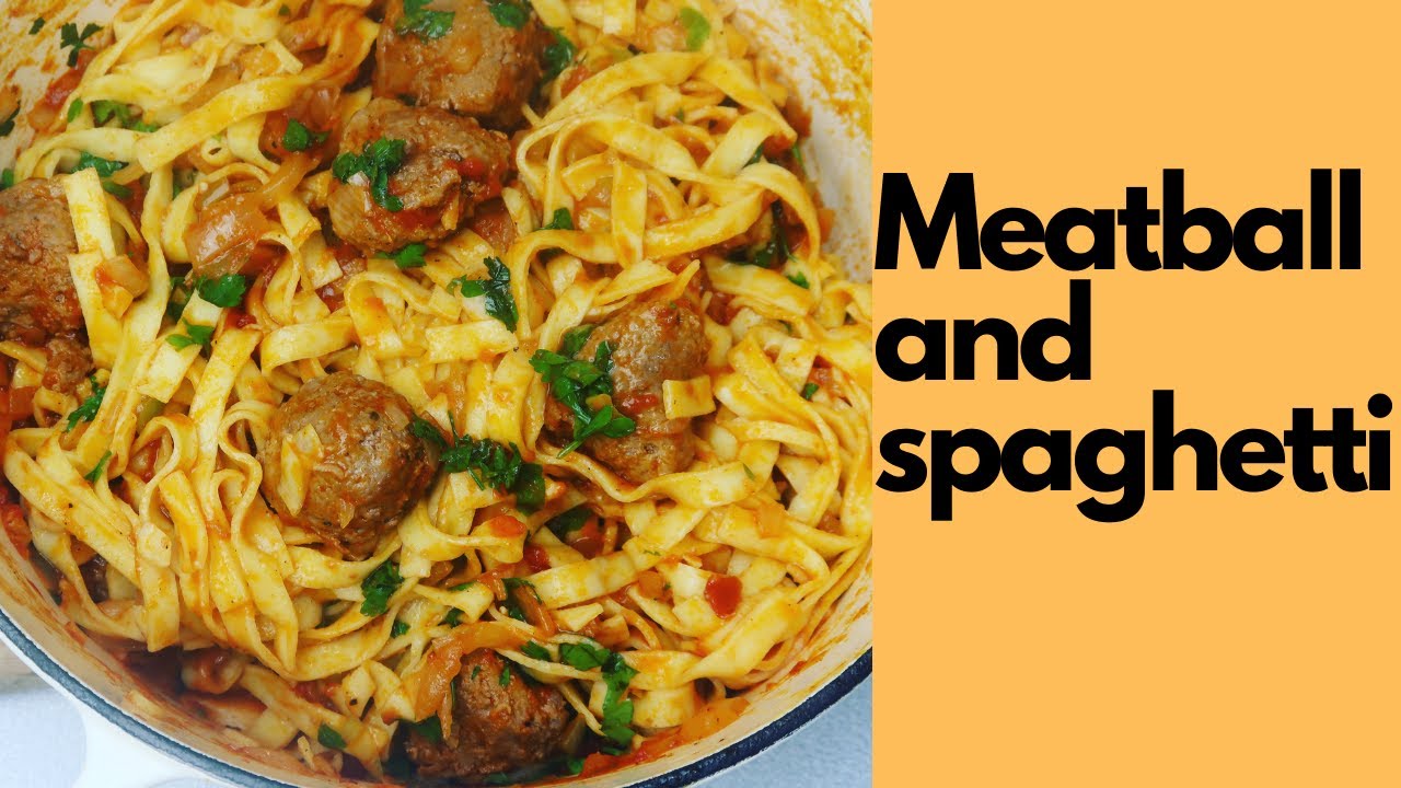How To Make Meatball and Spaghetti Spaghetti and Meatball Recipe