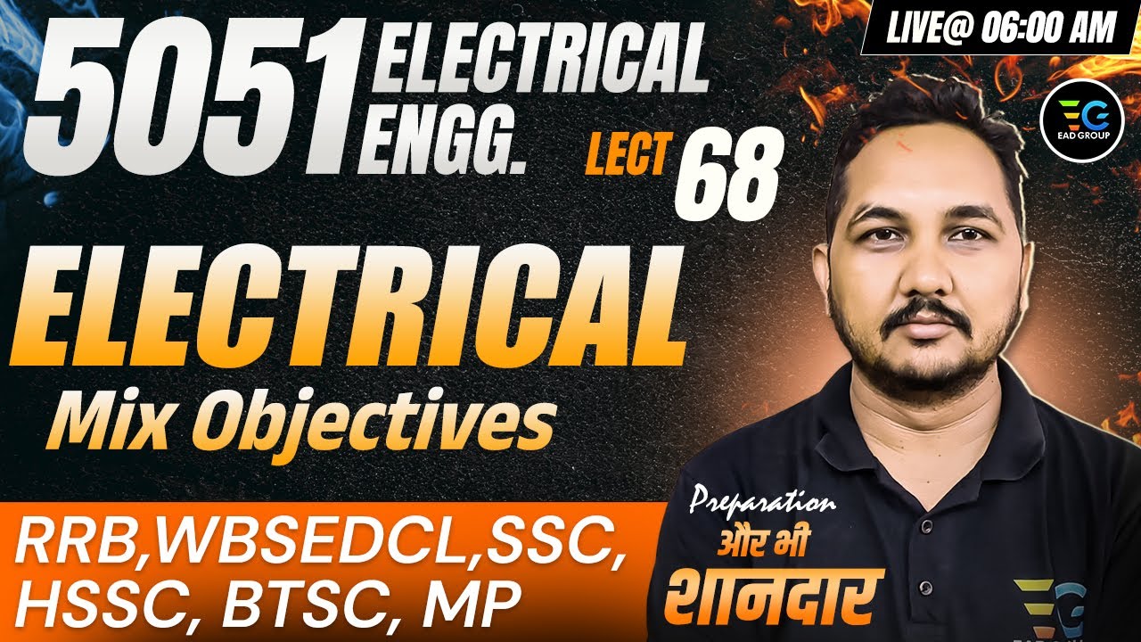 68 -Target AE/JE Exams🔥Electrical Mix Objectives, Electrical 5051 Objective Series Live By Raman Sir
