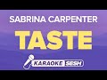 Sabrina Carpenter Taste Karaoke