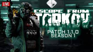 TARKOV SEASON 1 LAUNCH! | Escape from Tarkov