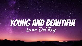 Young and Beautiful Song (Lyrics ) - Lana Del Rey | Fluffy Tunes Young and Beautiful Song (Lyrics ) - Lana Del Rey | Fluffy Tunes