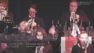 Choose Again (GCC Jazz Ensemble)