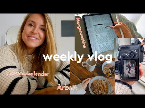 WEEKLY VLOG ✨ | Morning routine, advent calendar & my camera equipment