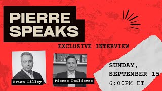 LILLEY UNLEASHED: Poilievre unplugged- a sit down interview with Trudeau's rival