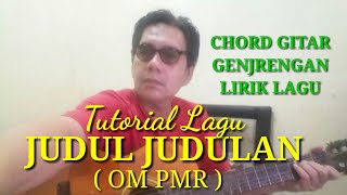 PMR - Judul Judulan - Tutorial Lagu Dan Chord Gitar