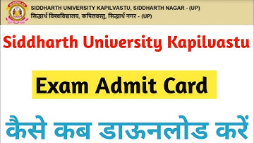 Siddharth University Kapilvastu Exam Admit Card Kase Download kare || Siddharth University 2021
