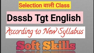 Soft Skills - Concept & Examples DSSSB TGT English #softskills #dsssbtgtenglish #softskillsdsssb screenshot 5