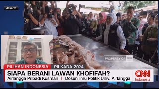 Akademisi Unair: Khofifah dalam Kondisi Powerful | Pilihan Indonesia