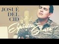 Josué Del Cid - «Espíritu Santo (Aviva en mí tu fuego)» - Videoclip acústico