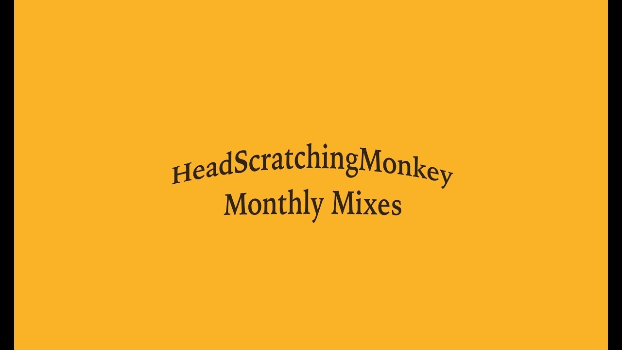 Watch Monthly Mixes | August 2018 | Lofi Hip Hop Mix | HeadScratchingMonkey on YouTube Watch Monthly Mixes | August 2018 | Lofi Hip Hop Mix | HeadScratchingMonkey on YouTube