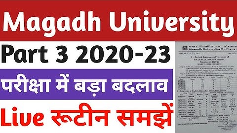 Magadh University Part 3 2020-23 परीक्षा डेट में बड़ा बदलाव Live रूटीन जल्दी समझें Ba Bsc Bcom