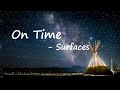 Surfaces Quinn XCII On Time Lyrics mp3