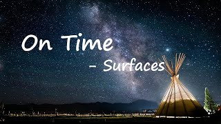 Surfaces & Quinn XCII – On Time Lyrics