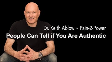 Dr. Keith Ablow - People Can Tell if You Are Authentic