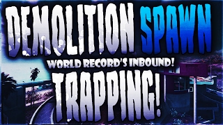 DEMOLITION SPAWN TRAPPING! INFINITE WARFARE DEMOLITION SPAWN TRAPPING! HOW TO GET YOUR FIRST 100+!