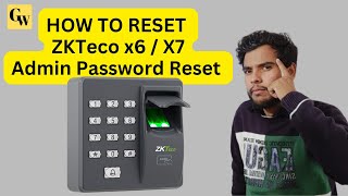 How To Reset ZKTeco Keypad X6 X7 admin password |factory reset and admin password without pc #zkteco