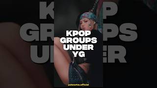 Groups Under Yg Entertainment   yg blackpink bigbang 2ne1