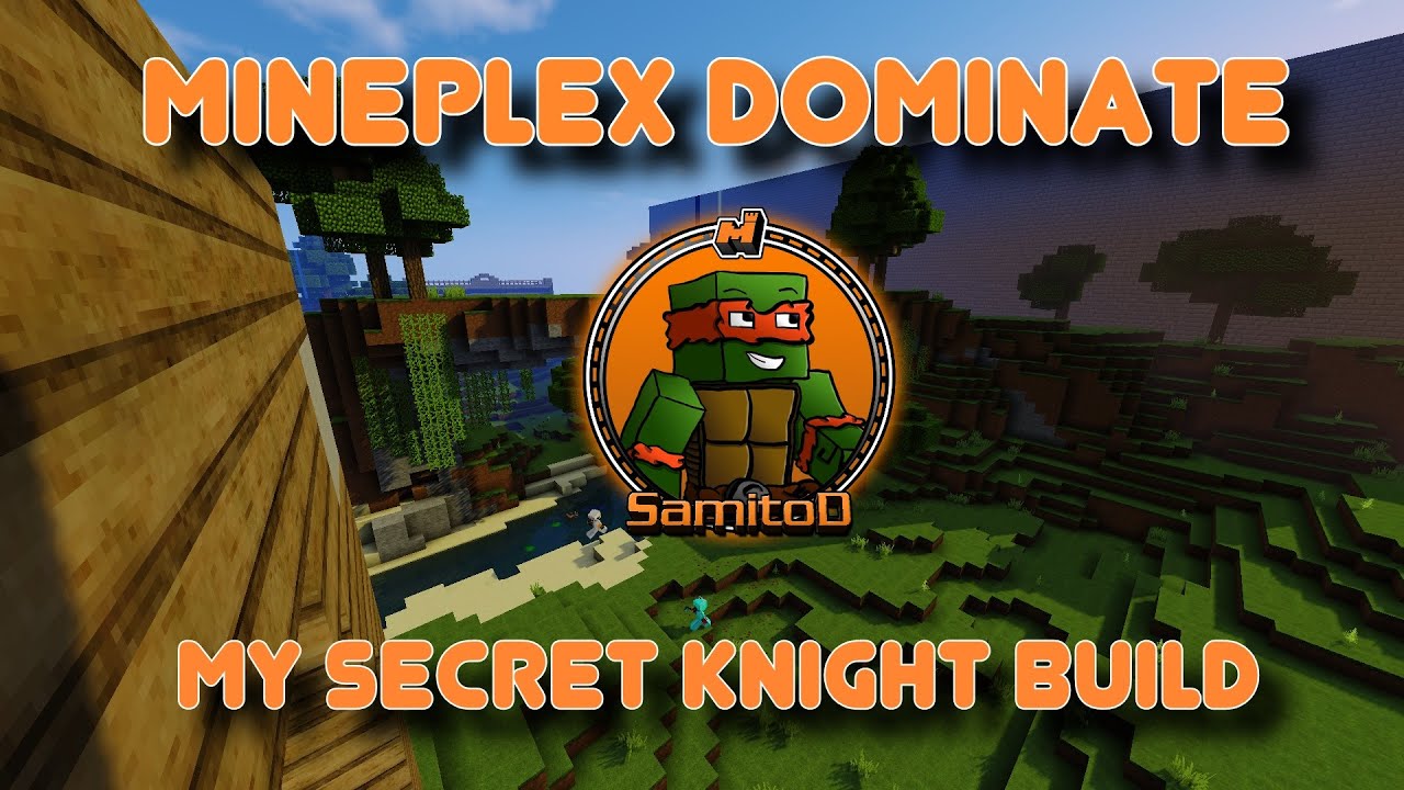Mineplex Dominate: My Secret Knight Build! - YouTube
