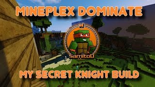 Mineplex Dominate: My Secret Knight Build!