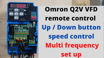 Omron Q2V VFD, remote control, Up / Down button speed control, Multi frequency set up. English