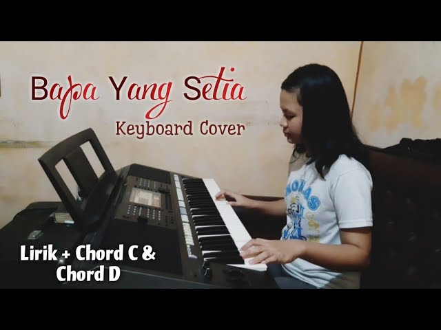 Bapa Yang Setia - Brenda | Piano Cover + Lirik + Chord C & Chord D class=