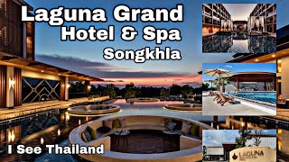 Thailand Hotels Review-Laguna Grand Songkhla-New Resort In Southern Thailand