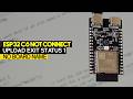 ESP32 C6 Port not detect Upload fail exit status 1 No board name