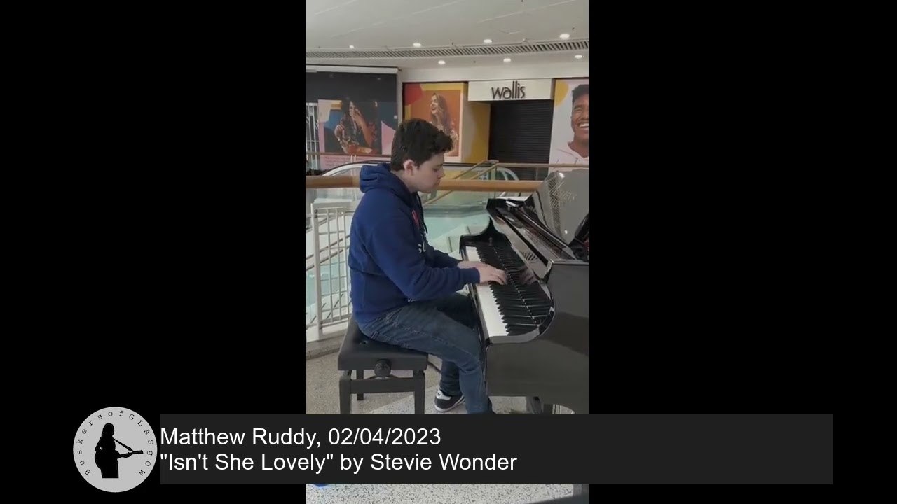 Matthew Ruddy with "Isn't She Lovely" by Stevie Wonder 02/04/2023